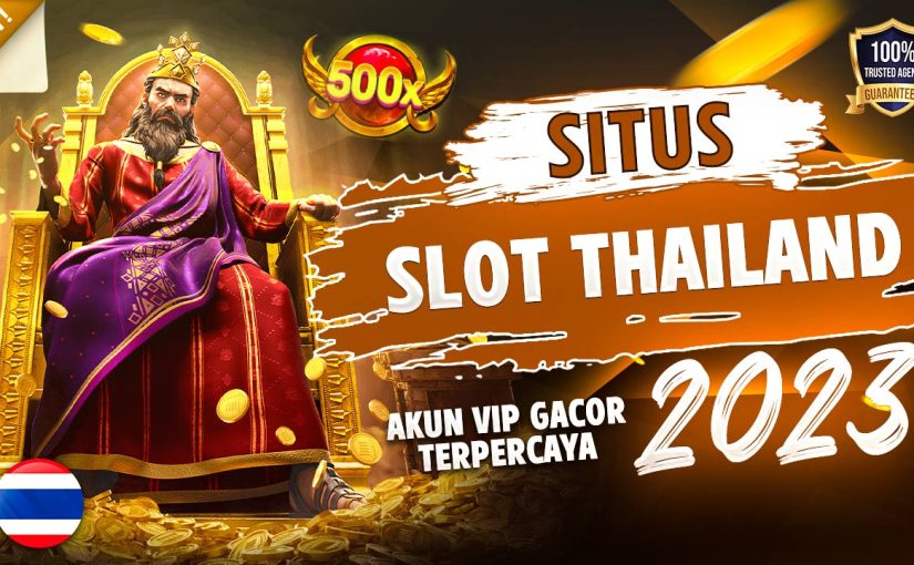 Akun Pro Thailand : Daftar Situs Judi Slot Server Thailand Terbaik 2023